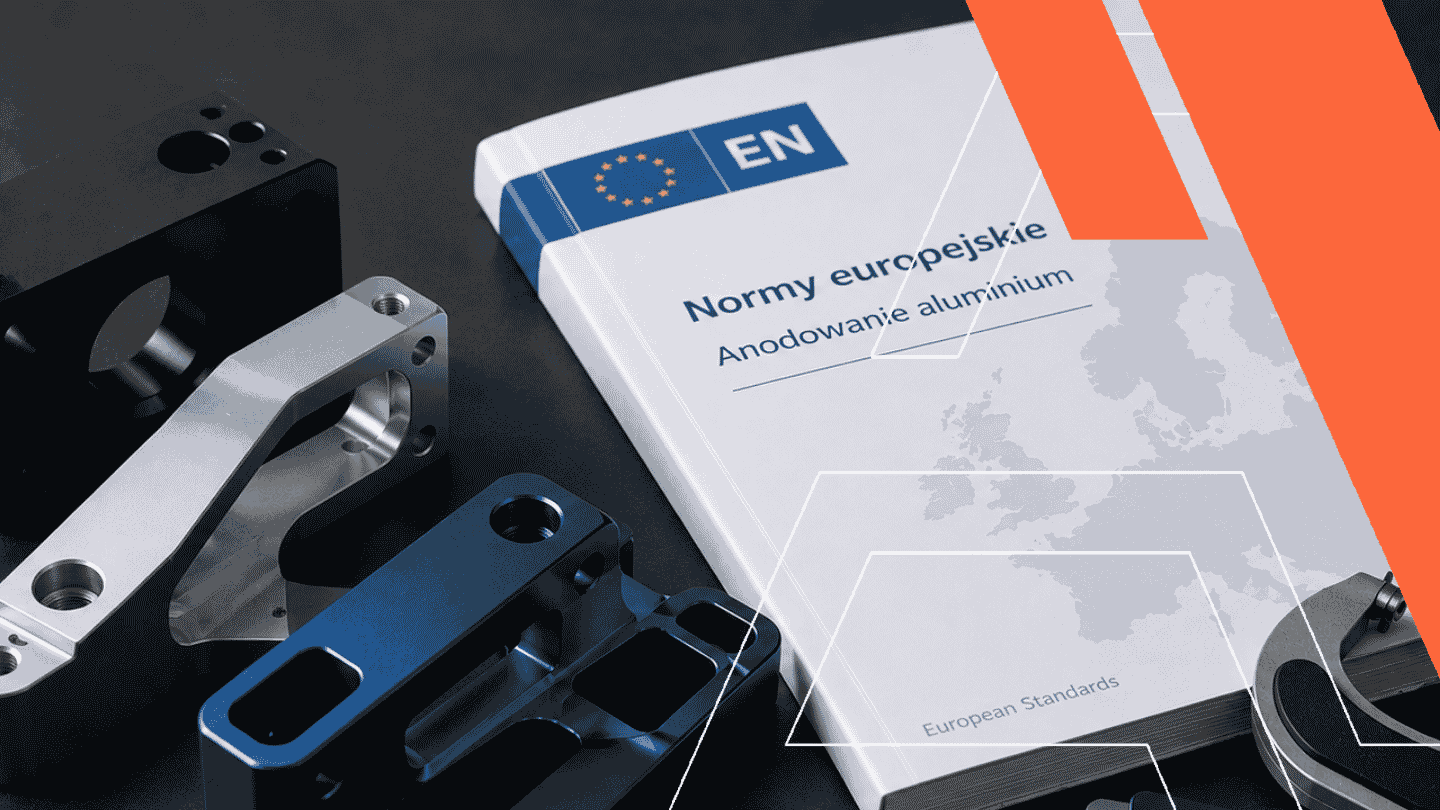 Jakie normy obowiązują w anodowaniu aluminium w Europie?
